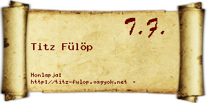 Titz Fülöp névjegykártya